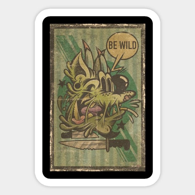 Be Wild Sticker by Mr Squeeksy 